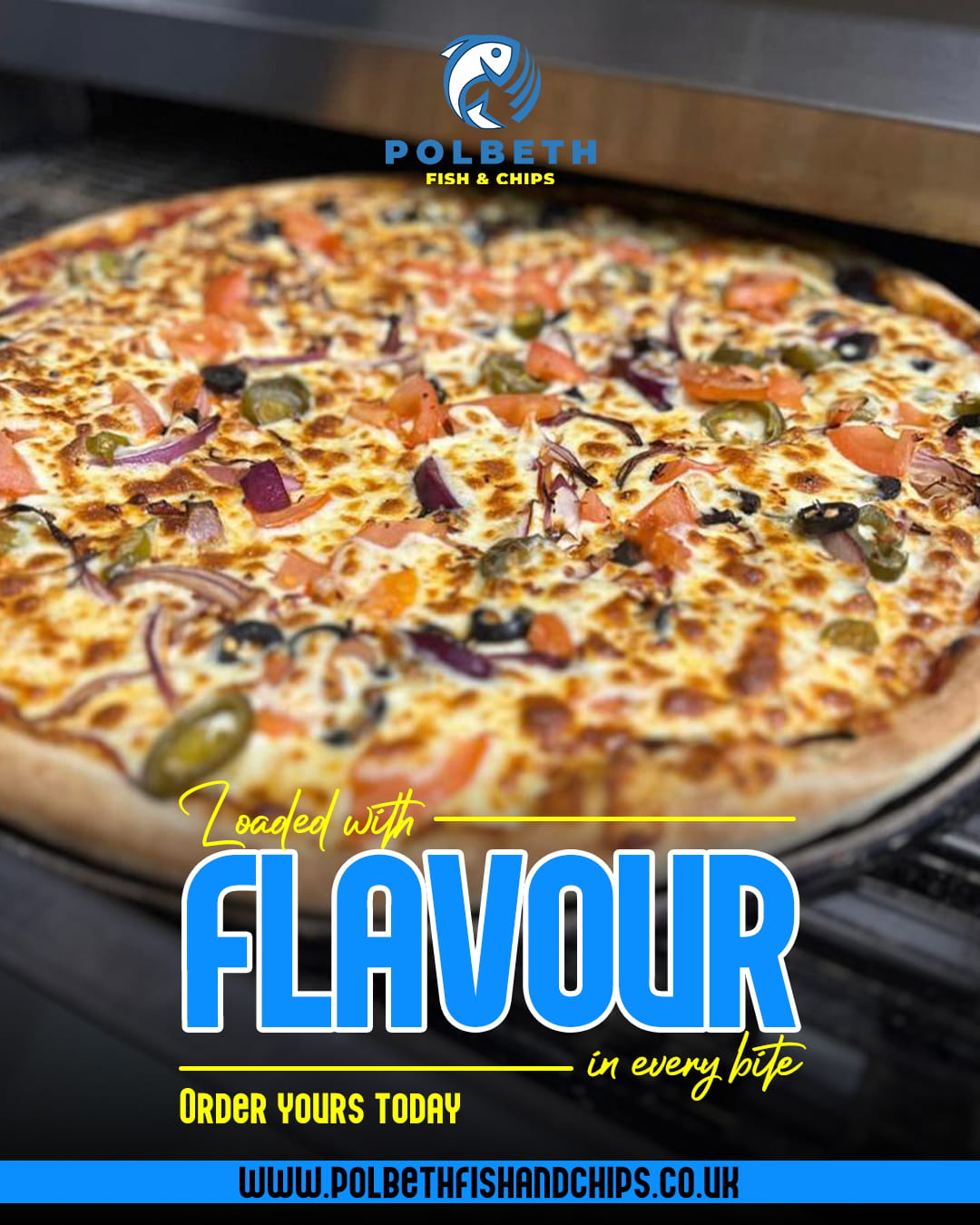 Polbeth Freshly baked pizza loaded with toppings, text says Loaded with Flavour in Livingston.